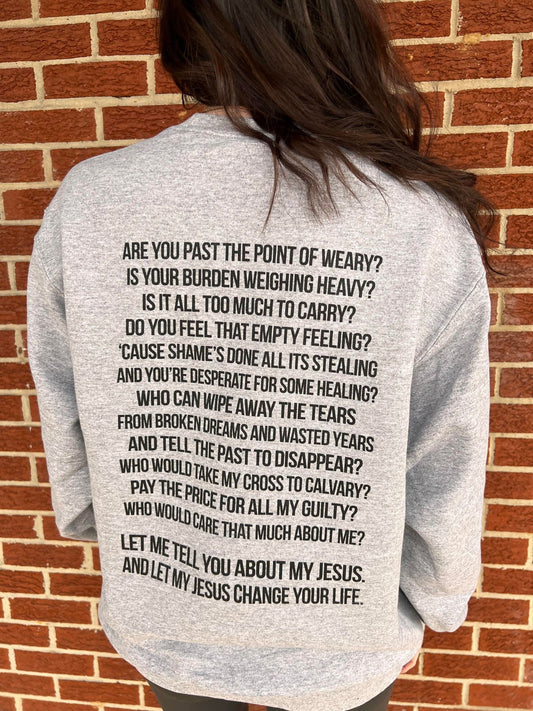Let Me Tell You About My Jesus Sweatshirt- ASK Apparel LLC