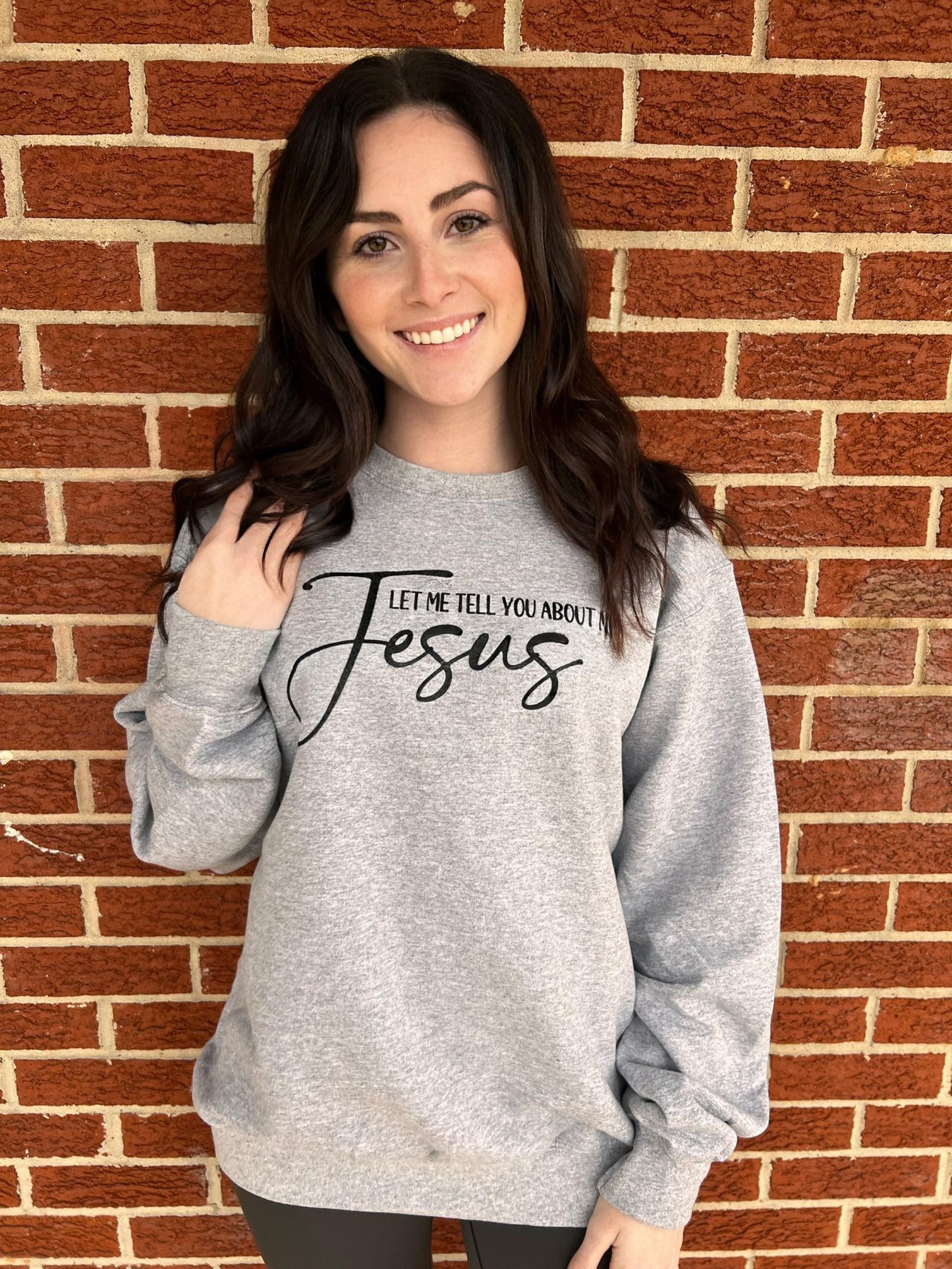 Let Me Tell You About My Jesus Sweatshirt- ASK Apparel LLC