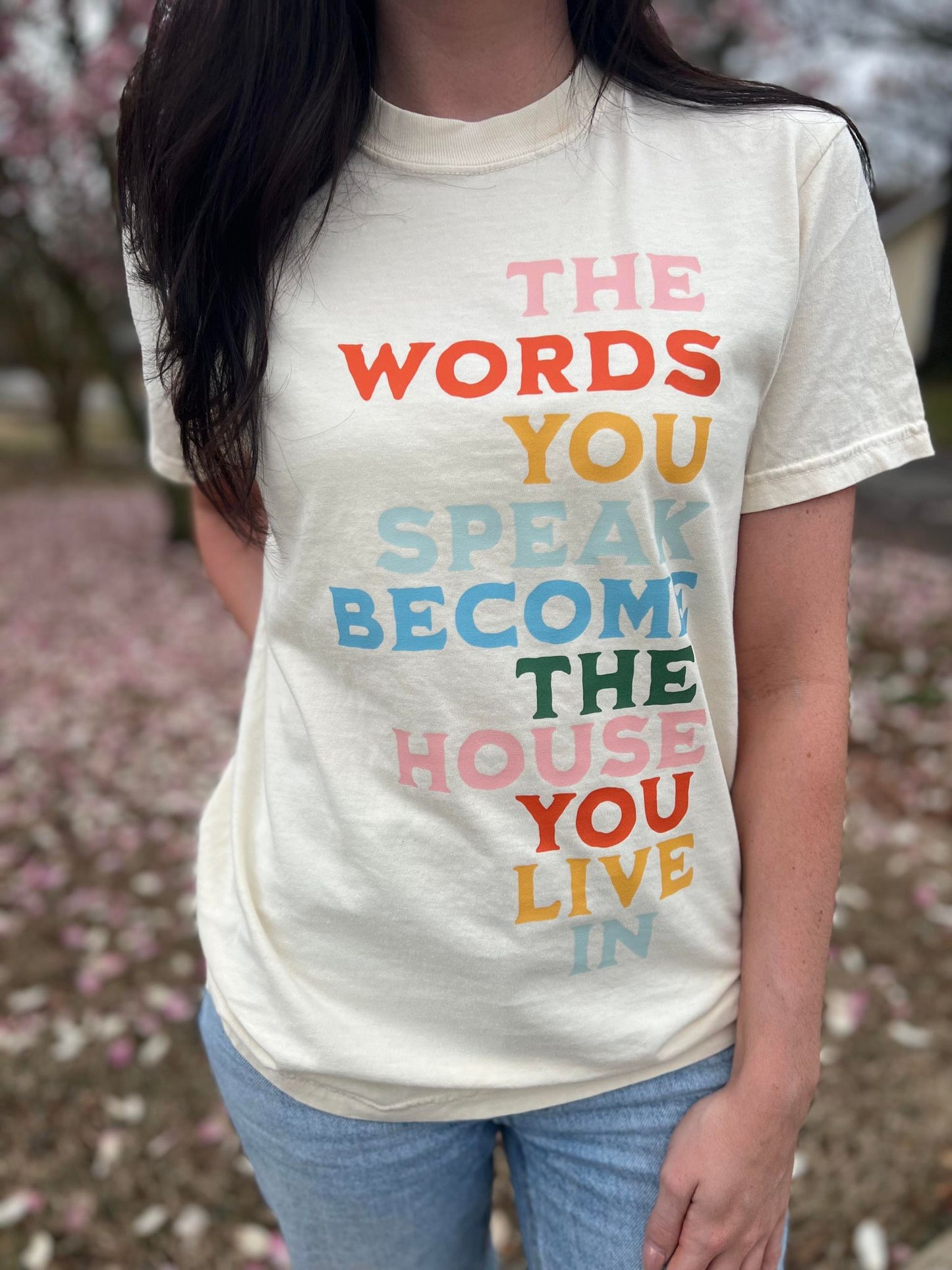 The Words You Speak Tee- ASK Apparel LLC