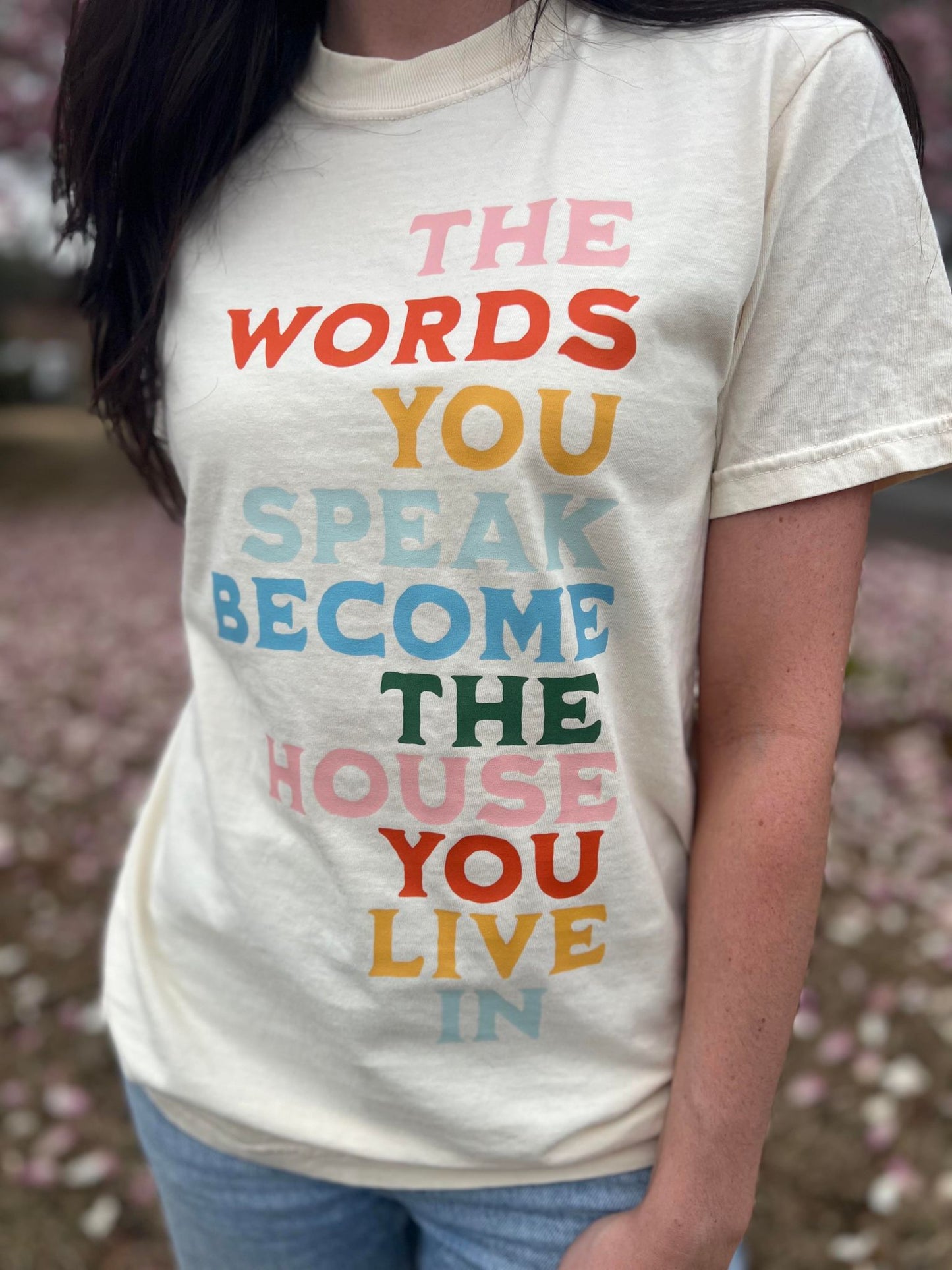 The Words You Speak Tee- ASK Apparel LLC