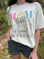 Mom Life Tee- ASK Apparel LLC