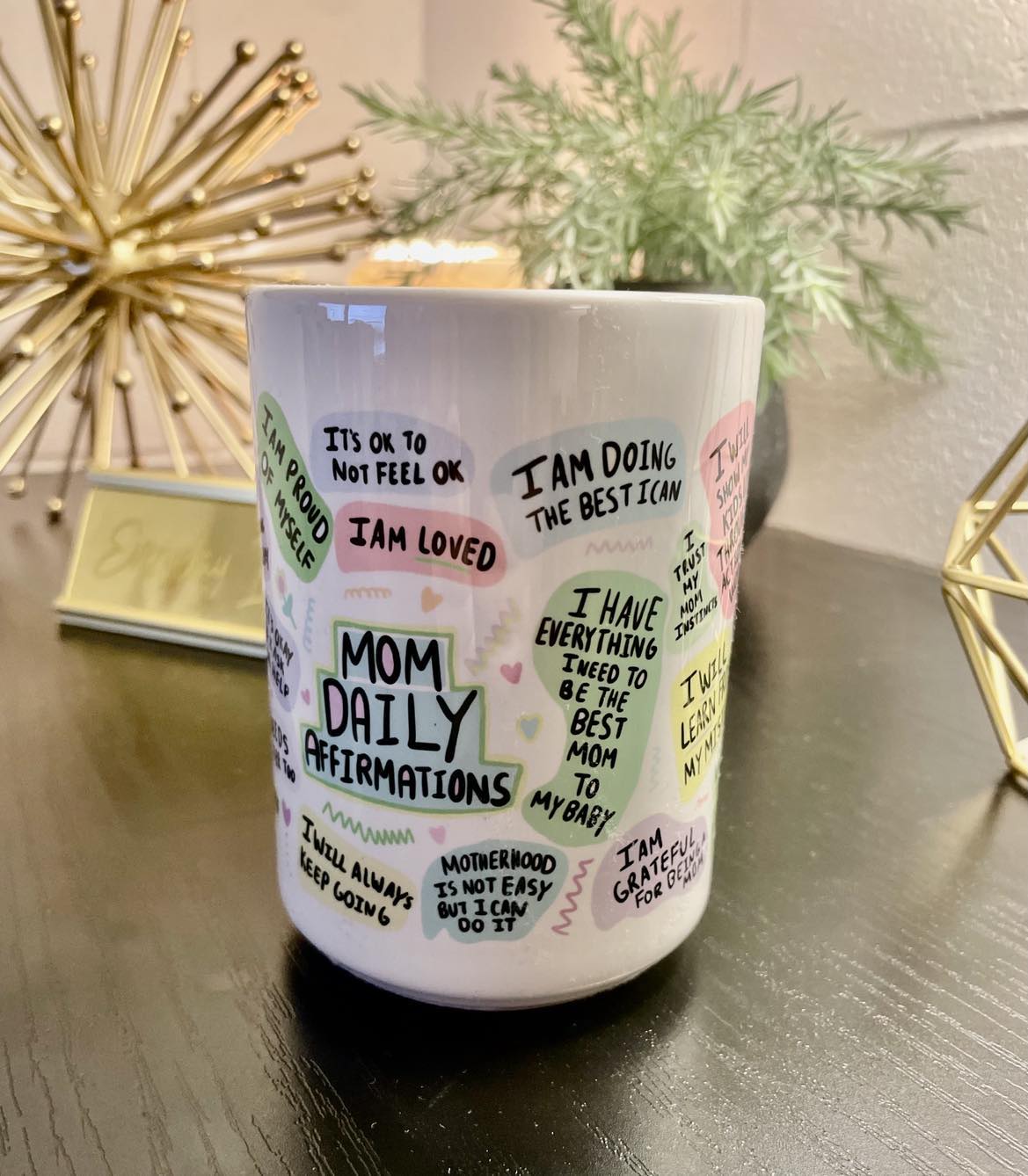 Mom Daily Affirmations Mug