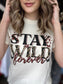 Stay Wild Forever - ASK Apparel LLC